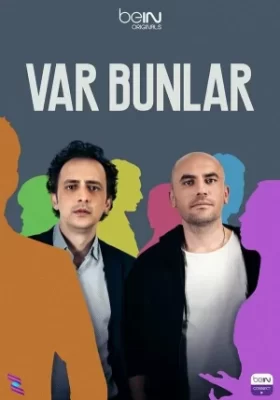 они есть (Var Bunlar )сериал с 2022 г